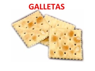 GALLETAS

 