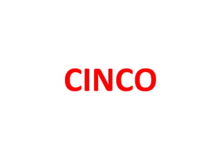 CINCO

 