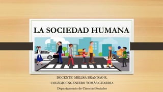 DOCENTE: MELISA BRANDAO R.
COLEGIO INGENIERO TOMÁS GUARDIA
Departamento de Ciencias Sociales
 