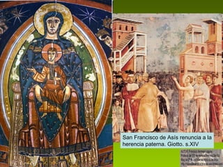 San Francisco de Asís renuncia a la herencia paterna. Giotto. s.XIV 