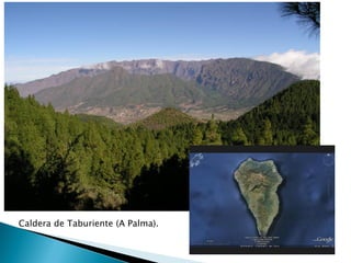 Caldera de Taburiente (A Palma).
 