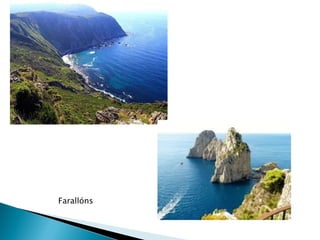 Farallóns
 
