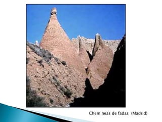 Chemineas de fadas (Madrid)
 