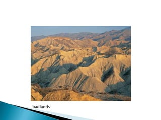 badlands
 