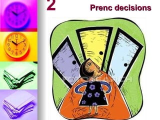 2   Prenc decisions   