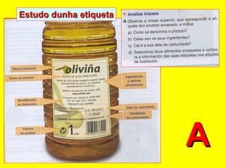 Estudo dunha etiqueta




                        A
 