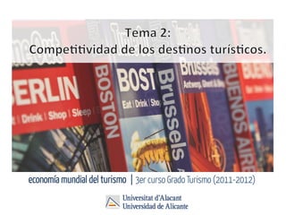 economía mundial del turismo | 3er curso Grado Turismo (2011-2012)
 