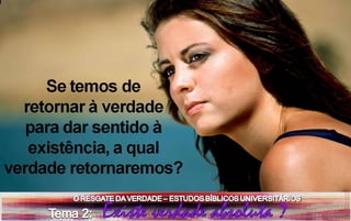 Estudos bíblicos universitários tema 2