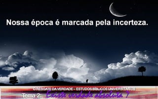 Estudos bíblicos universitários tema 2