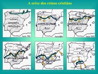 A orixe dos reinos cristiáns
 