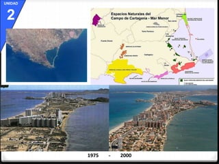 UNIDAD 
2 
1975 - 2000 
 