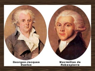 Danton y Robespierre
 