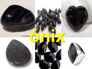 ónix
 