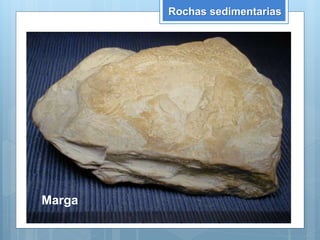 Rochas sedimentarias
Marga
 
