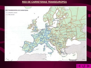 RED DE CARRETERAS TRANSEUROPEA
 
