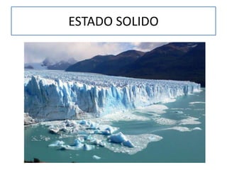 ESTADO SOLIDO
 