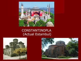 CONSTANTINOPLA  (Actual Estambul) 