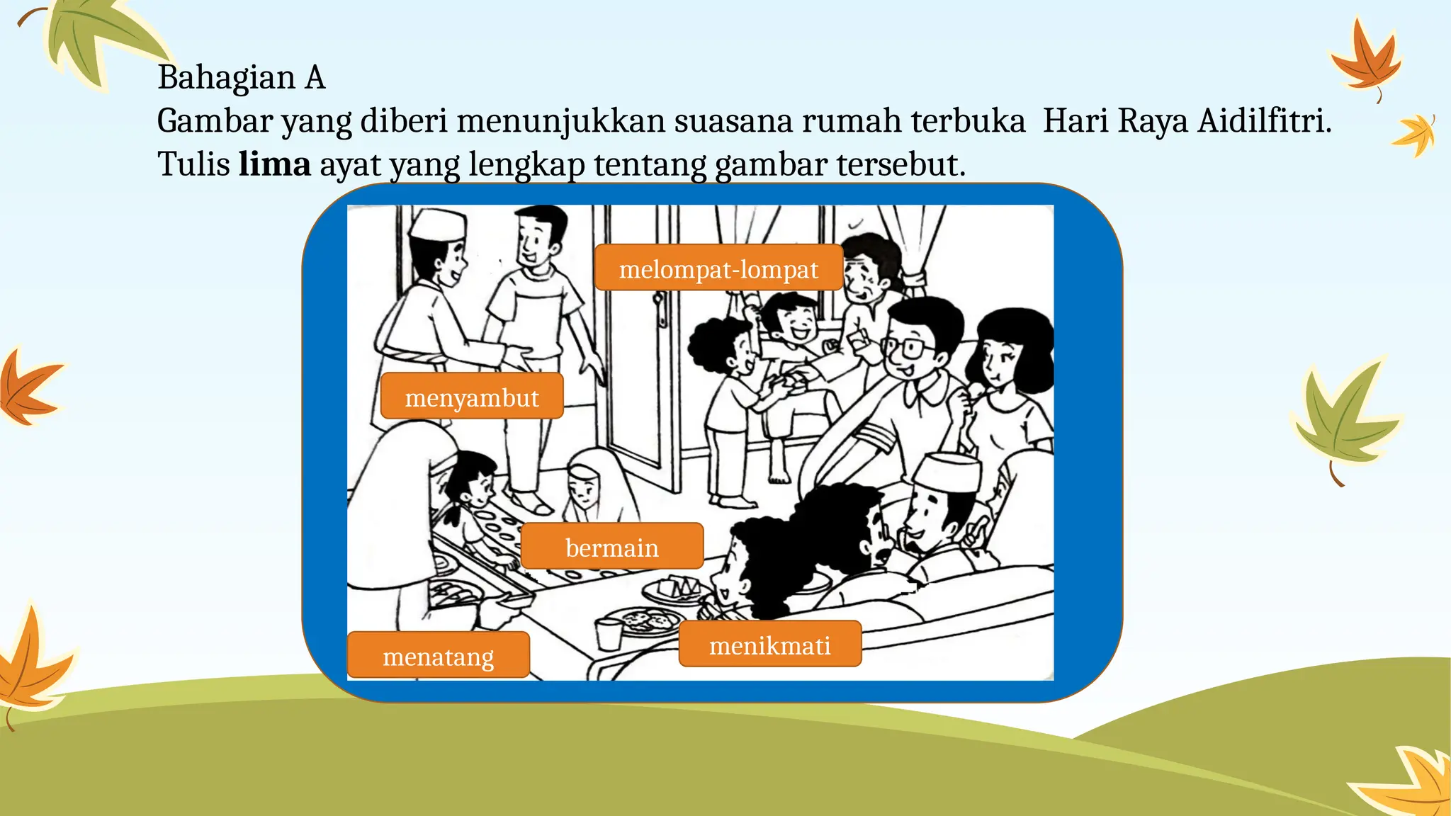 Tema 2 - Bina Ayat_Suasana Rumah Terbuka Hari Raya Aidilfitri.pptx
