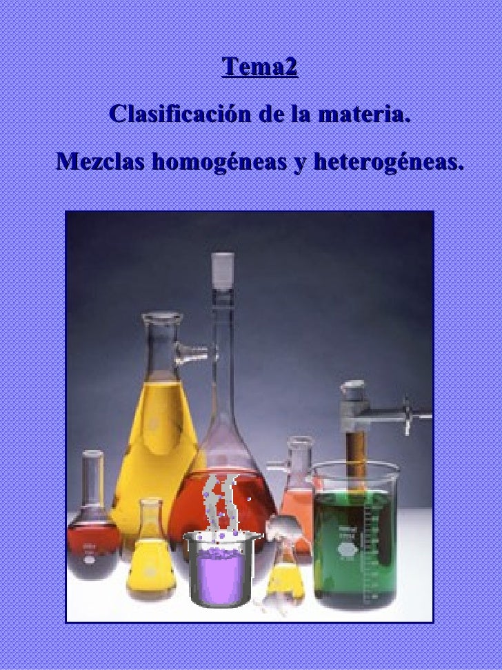 Tema 2 ClasificacióN De La Materia Mezclas