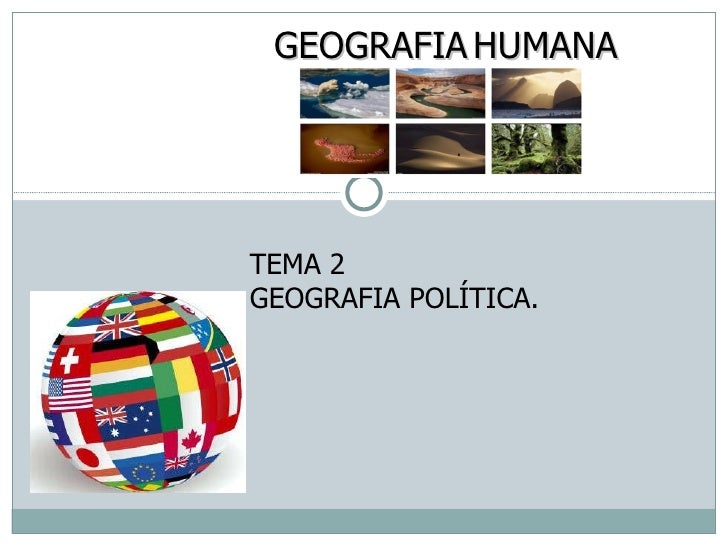 Tema 2 geografia politica Tema 2 geografia politica