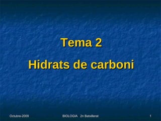 Tema 2 Hidrats de carboni 