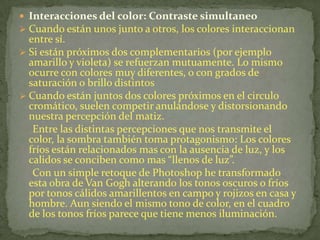 Fríos: Todo lo contrario, mas lejanos y pequeños.