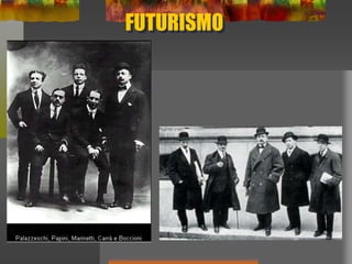 FUTURISMO
 