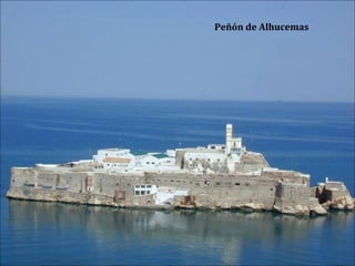 Peñón de Alhucemas
 