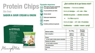 ¿Qué contiene de lo que hemos visto?
- Guisantes → ﬂavononas (antiox)
- Harina de lentejas → vit + min + ﬁbra
- Almidón de patata → almidón resistente
● Una ﬁbra especial
- Harina de maíz → vit + min + B-caroteno
- Condimentos → cebolla + romero + perejil
 
