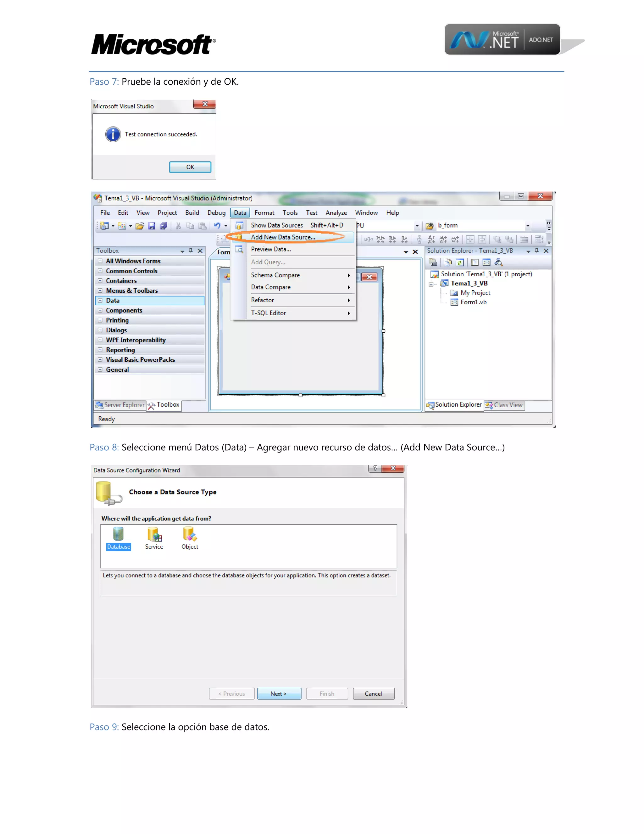 Paso 7: Pruebe la conexión y de OK.

Paso 8: Seleccione menú Datos (Data) – Agregar nuevo recurso de datos… (Add New Data Source…)

Paso 9: Seleccione la opción base de datos.

 