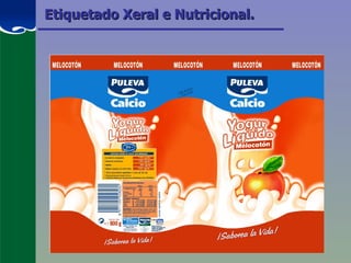 Etiquetado Xeral e Nutricional. 