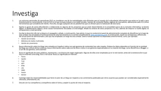Investiga
1. Los entornos personales de aprendizaje (PLE) se consideran una de las metodologías más eficientes para el manejo de la abundante información que existe en la web y para
transformarla en conocimiento. Crea un PLE en el que incluyas enlaces a tus redes sociales, fuentes de contenido fiables, páginas de marcadores, aplicaciones web 2.0 y otras
herramientas que consideres de interés. Para ello, escoge cualquiera de las plataformas que se ofrecen para la realización de esta tarea.
2. Aporta tu grano de arena difundiendo o colaborando en algunos de los proyectos que se están desarrollando en la actualidad acerca de la inclusión informática, la brecha
digital, la alfabetización digital y otras causas humanitarias vinculadas a la tecnología. Añade los enlaces de estos proyectos a tu PLE; además de mejorar tu huella digital, te
enriquecerán a nivel personal.
3. Escribe la dirección URL de tu blog en el navegador y añade, a continuación, /wp-admin, lo que te conducirá al panel de administración completo de WordPress (a lo largo de
esta unidad, has estudiado el funcionamiento de esta herramienta en la versión simplificada de www.wordpress.com). A continuación, expón las semejanzas y diferencias
del actual panel de administrador y del que has empleado a lo largo de esta unidad. Valora nuevas opciones no disponibles anteriormente, como, por ejemplo:
• Gestión de entradas.
• Biblioteca de medios multimedia.
• Gestión de comentarios
4. Busca información sobre los blogs más visitados en España e indica con qué gestores de contenidos han sido creados. Ordena los datos obtenidos en función de la cantidad
de blogs que utilizan dichos sistemas, busca información sobre cada uno de ellos e indica si son gestores especializados en la creación de blogs, como WordPress o Blogger, o
si son de uso general, como Joomla!.
5. Busca el significado de estas palabras, expresiones, o acrónimos de origen anglosajón. Algunas de ellas eran empleadas ya en la red Usenet, antes de la existencia de lo que
hoy se entiende como blog, foro o red social. Busca su significado en Internet:
• Flame
• Spoiler
• Troll
• WTF
• BTW
• LOL
• OMG
• Avatar
• Banear
6. Investiga sobre las responsabilidades que tiene el autor de un blog con respecto a los comentarios publicados por otros usuarios que puedan ser considerados especialmente
ofensivos, difamatorios, etc.
7. Discute con tus compañeros y compañeras sobre el tema, y expón tu punto de vista al respecto.
 