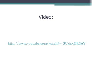 Video:

http://www.youtube.com/watch?v=SUzfp9BRSAY

 