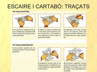 ESCAIRE I CARTABÓ: TRAÇATS 