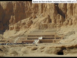 Speos de Deir-el-Bahri. Imperio Nuevo (1500 a.C.)
 