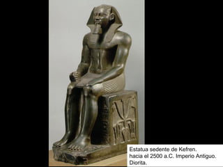 Estatua sedente de Kefren.
hacia el 2500 a.C. Imperio Antiguo.
Diorita.
 