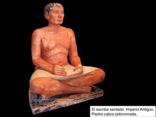 El escriba sentado. Imperio Antiguo.
Piedra caliza policromada.
 