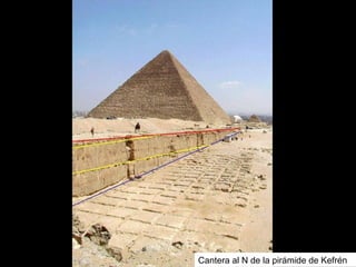 Cantera al N de la pirámide de Kefrén
 
