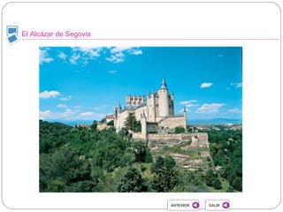 El Alcázar de Segovia
SALIRSALIRANTERIORANTERIOR
 