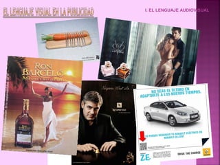 I. EL LENGUAJE AUDIOVISUAL
 