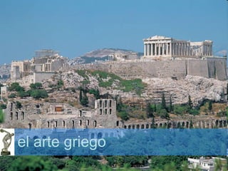 el arte griego
 