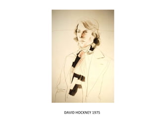 DAVID HOCKNEY 1975

 
