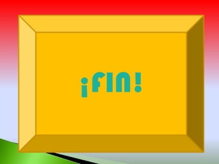 ¡FIN!

 