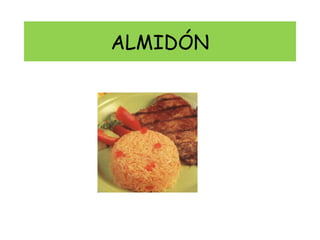 ALMIDÓN
 