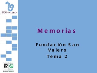 Memorias Fundación San Valero Tema 2 