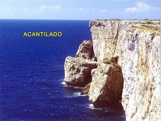 ACANTILADOACANTILADO
 