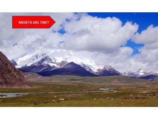 MESETA DEL TIBETMESETA DEL TIBET
 