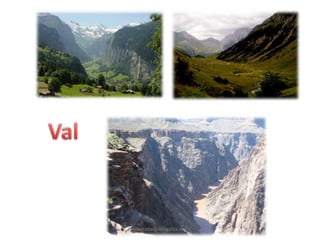 Montañas: elevacións do terreo con fortependente, que normalmente se      presentan formando conxuntos de serras, macizos ou cordilleras.Depresións: áreas afundidas da superficie terrestre,normalmentepercorridas por ríos: