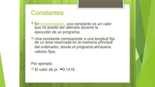 Tema 2 parte 2 Algoritmos - Variables, constantes y operadores.pptx