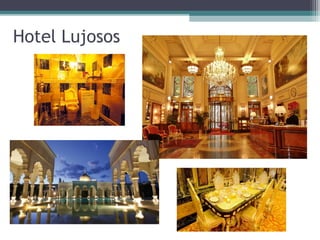 Hotel Lujosos
 